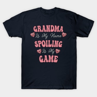 Grandma Funny Quote, Spoiling Is My Game T-Shirt